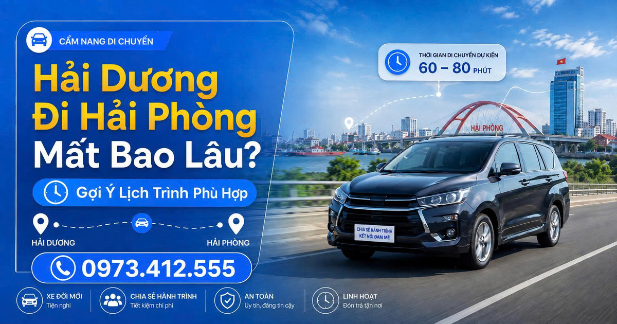 Hải Dương Đi Hải Phòng Mất Bao Lâu? Gợi Ý Lịch Trình Phù Hợp